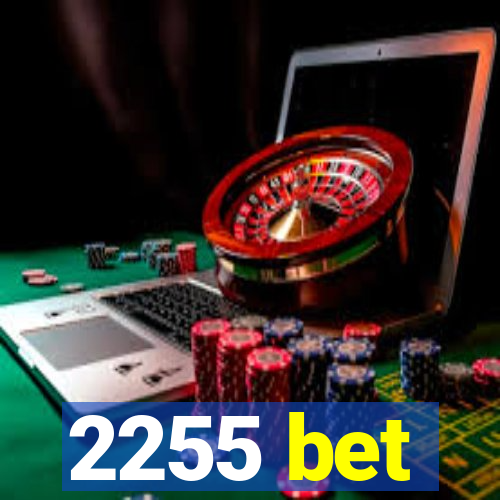 2255 bet